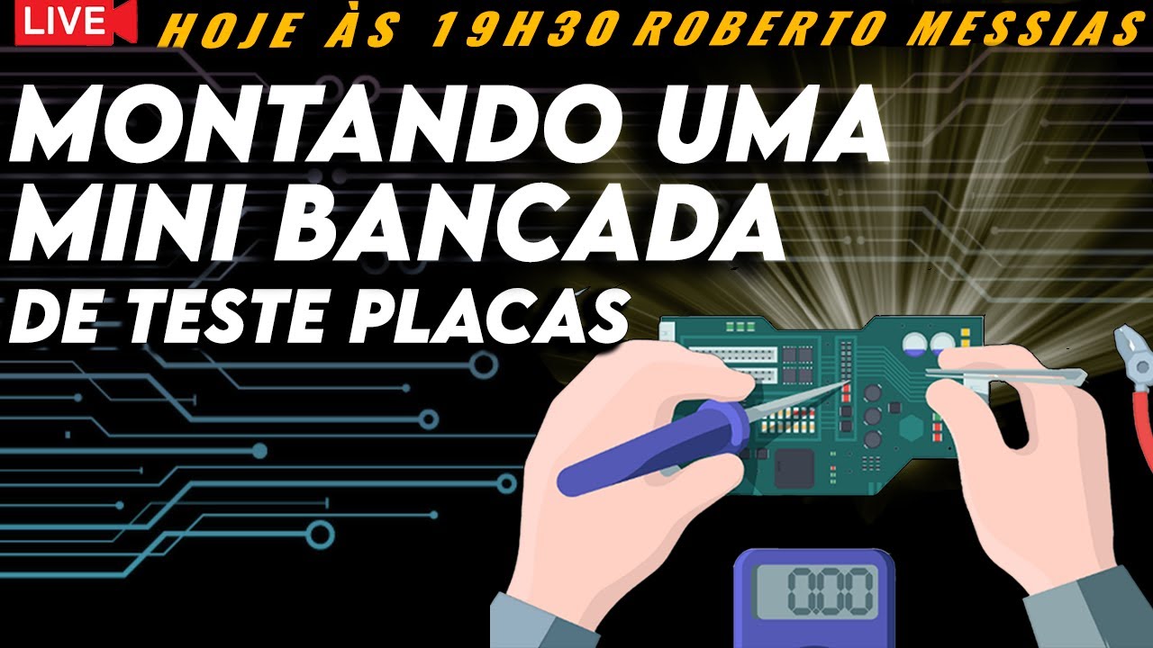 Montando uma Mini Bancada de Teste Placas.