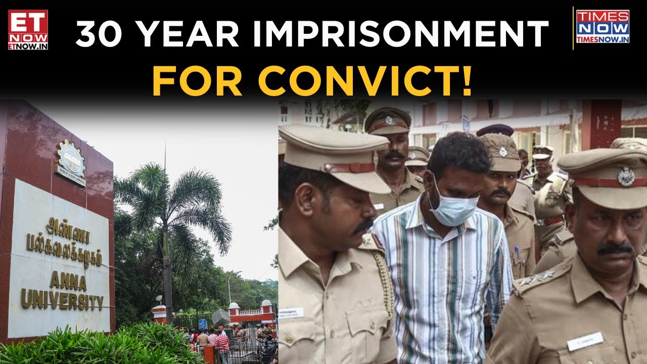 Anna University Convict Sentenced to Life, Court&rsquo;s Big Decision in Gnanasekaran Case! | Top News