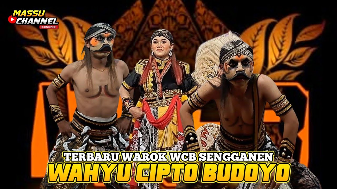 TERBARU!! WAROK WCB WAHYU CIPTO BUDOYO SENGGANEN CAMPURSARI NGADIREJO TEMANGGUNG
