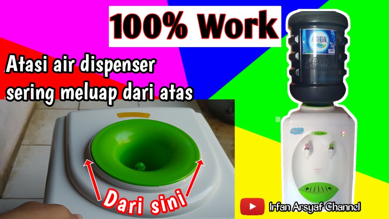 Cara atasi dispenser air galon bocor/meluap dari atas