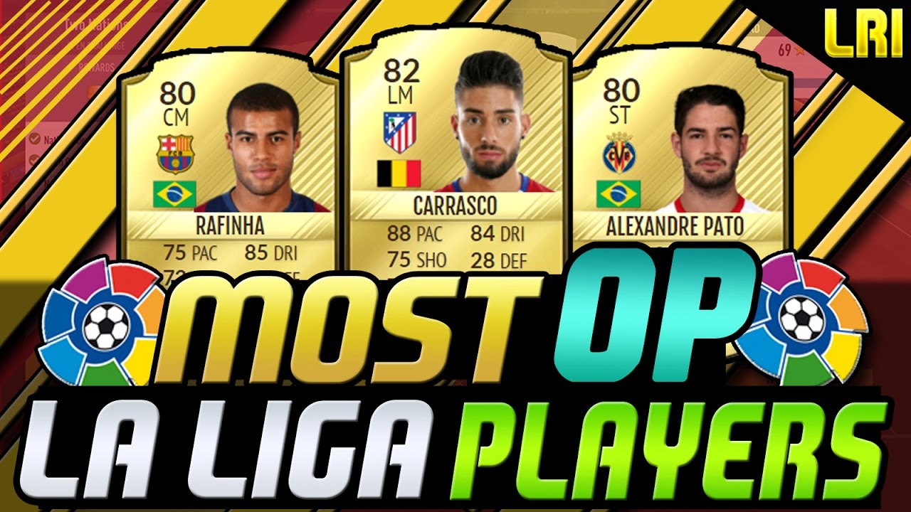 FIFA 17 - 'MOST OVERPOWERED LA LIGA PLAYERS!' - FIFA 17 ULTIMATE TEAM