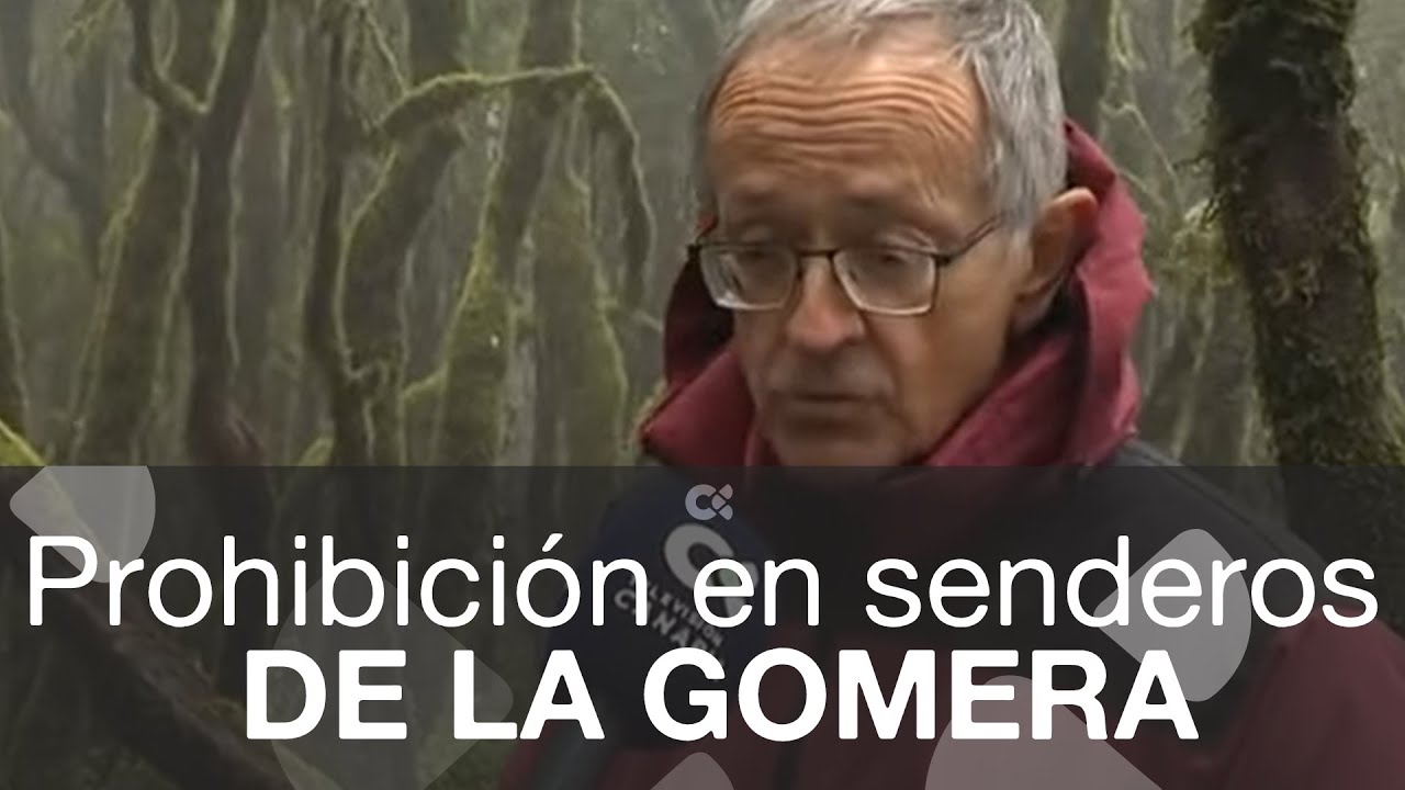 Prohibición en senderos de La Gomera