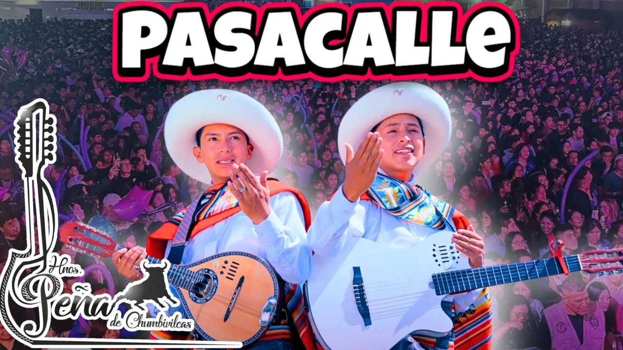 🎶 Hermanos Pe&ntilde;a de Chumbivilcas - PASACALLE | Concierto en Vivo 2024 🎵