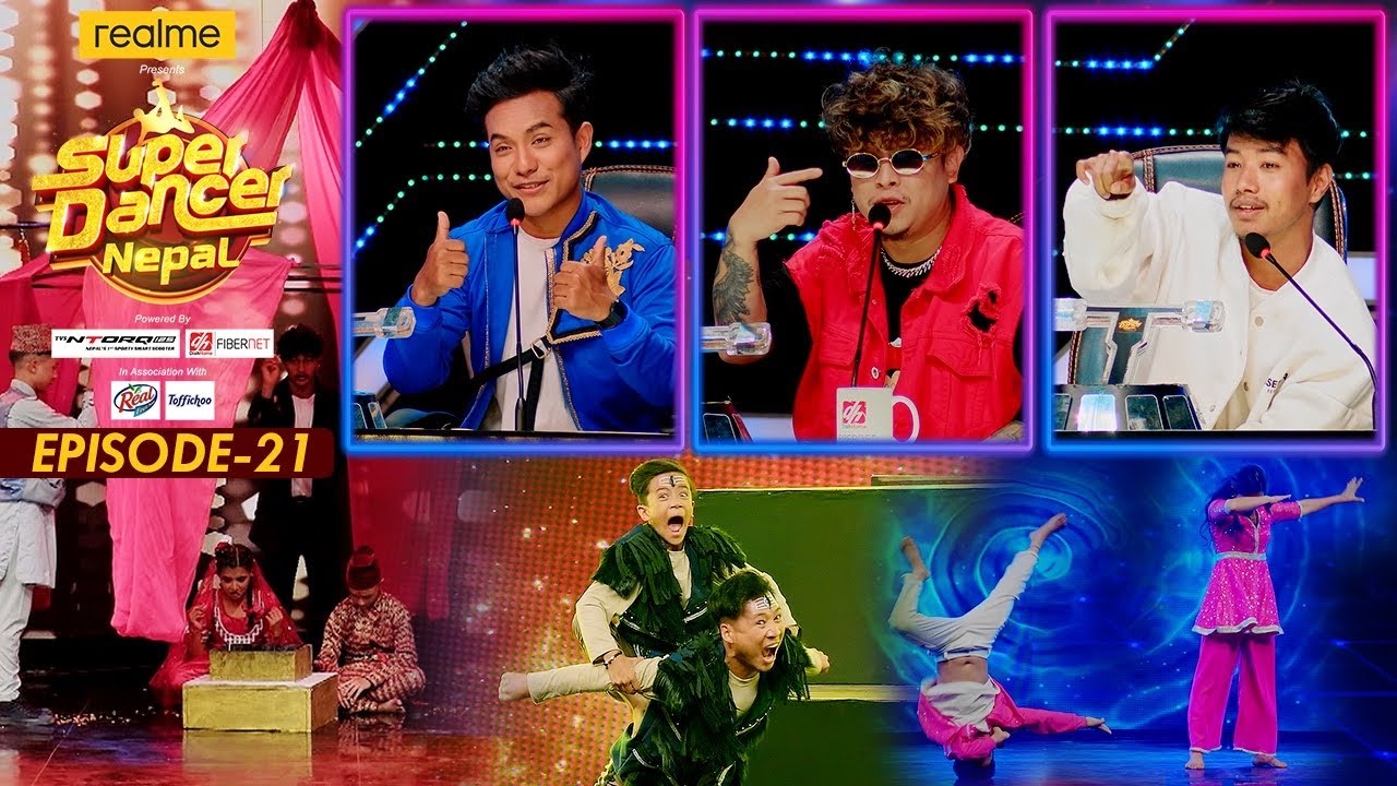 SUPER DANCER NEPAL || Episode 21 || Sushant Khatri Suren Rai, Sujan Marpha