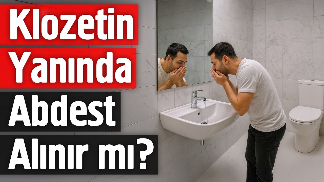 Klozetin Yanında Abdest Alınır mı?