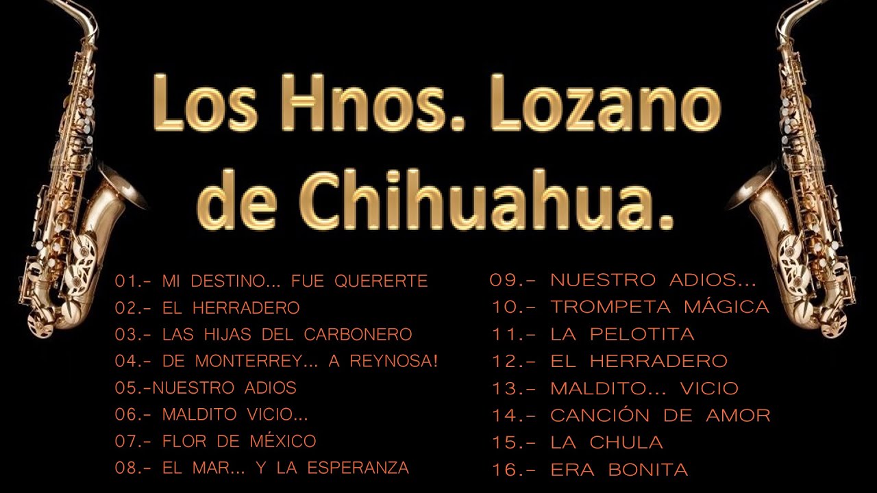 Los Hermanos Lozano Exitos -Las 20 Mejores Canciones -Lo Mejores De Los Hermanos Lozano