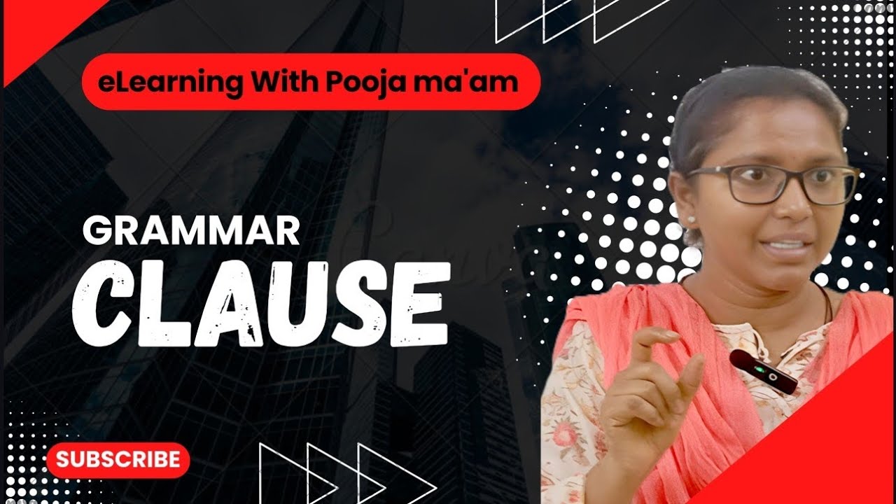 Clause in English Grammar | Types of Clauses | Easy Explanation | eLearning with Pooja ma'am 