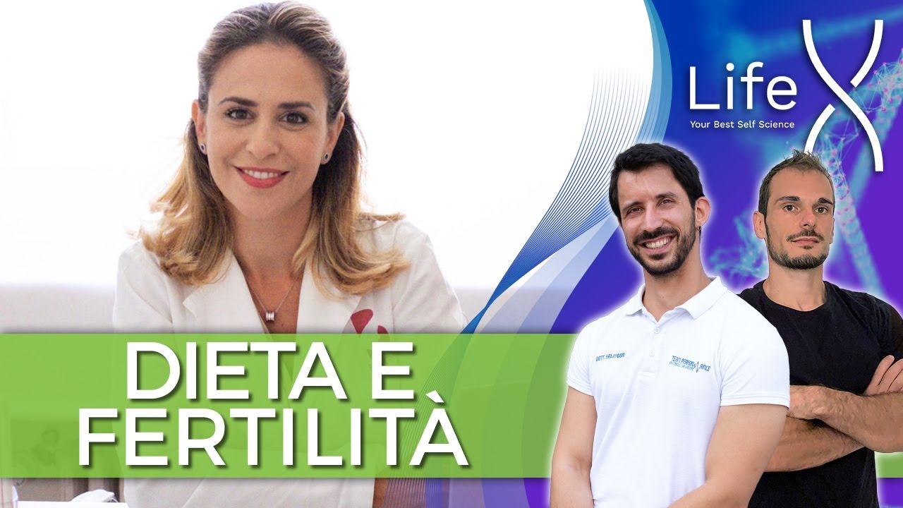 DIETA e FERTILITÀ | Gemma Fabozzi, Manuel Salvadori e Vincenzo Tortora | LifeX 136