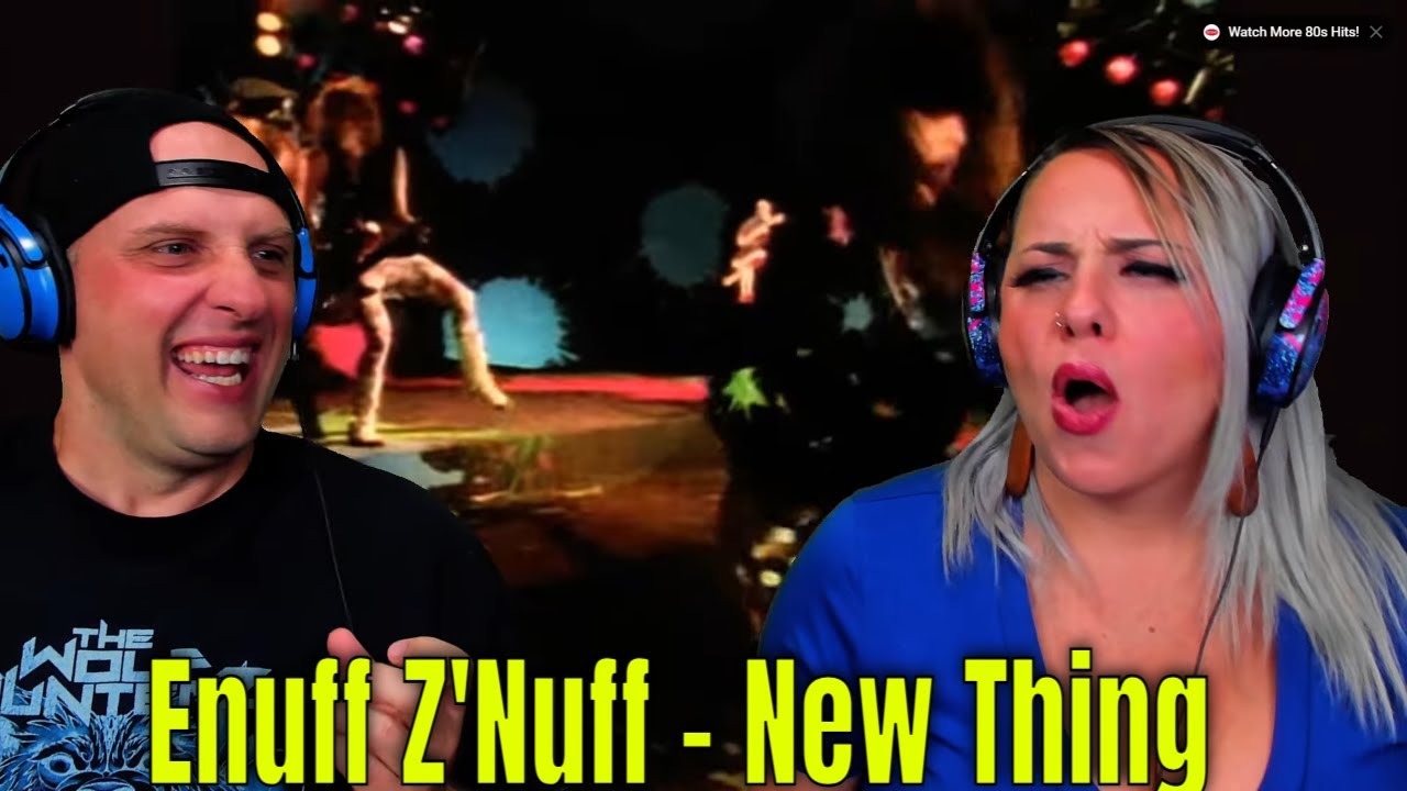 Reaction To Enuff Z'Nuff - New Thing (Official Music Video) THE WOLF HUNTERZ REACTIONS