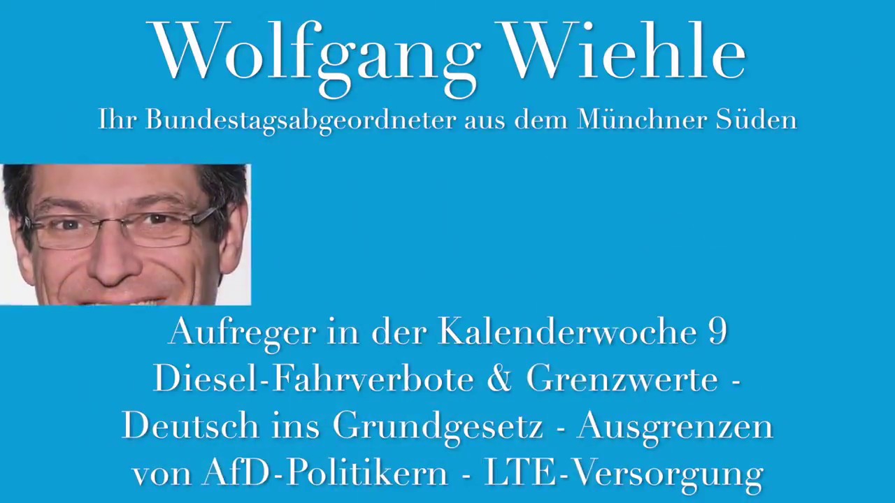 Wolfgang Wiehle, MdB, wichtige Bundestagsdebatten in KW 9