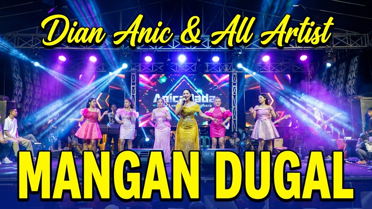 MANGAN DUGAL - DIAN ANIC & ALL ARTIS | ANICA NADA 01 JULI 2024 | KLUWUT | BULAKAMBA | BREBES