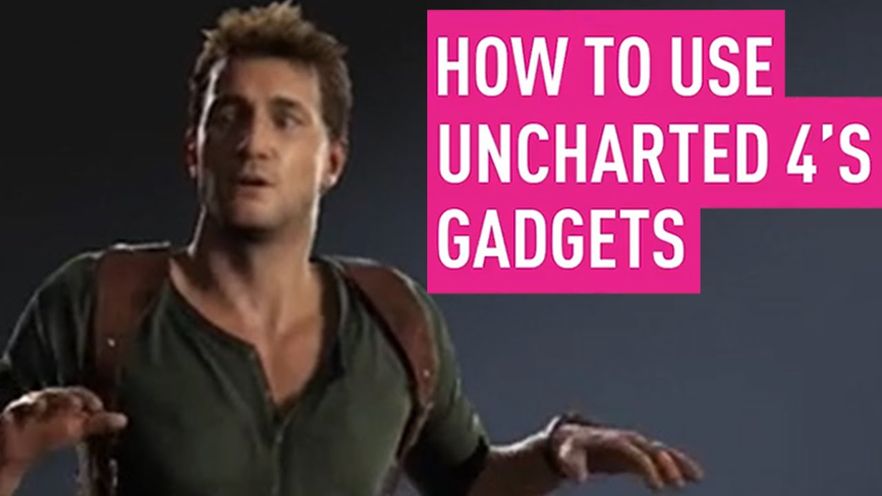 Uncharted 4: Gadgets to dominate multiplayer [Gameplay]