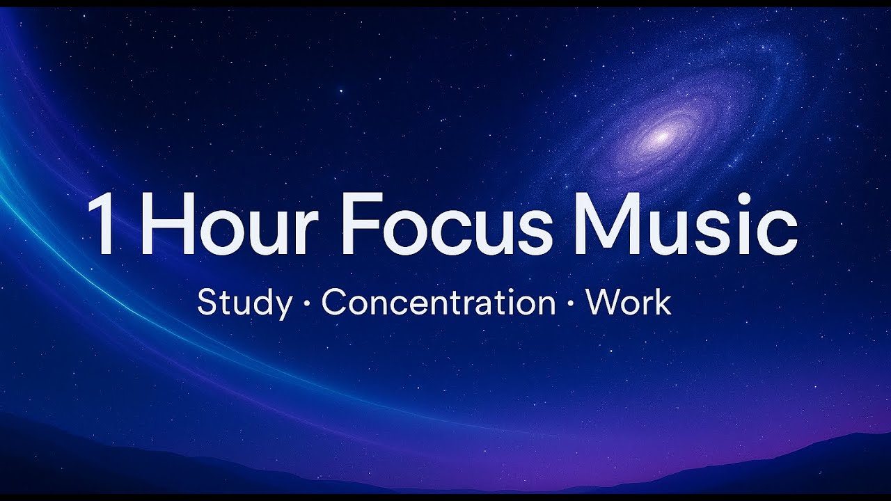 1 Hour Ambient Music – Deep Focus, Concentration & Productivity Soundscape