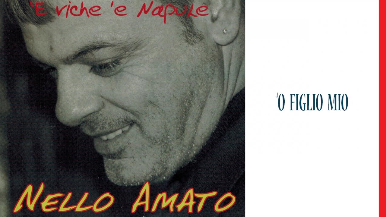 Nello Amato - 'O figlio mio