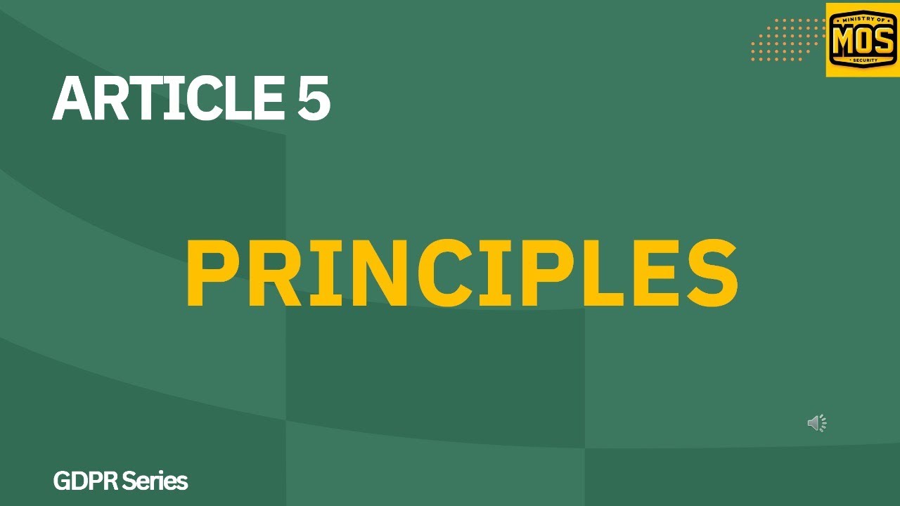 GDPR Article 5 &ndash; Principles of Data Processing | GDPR Series