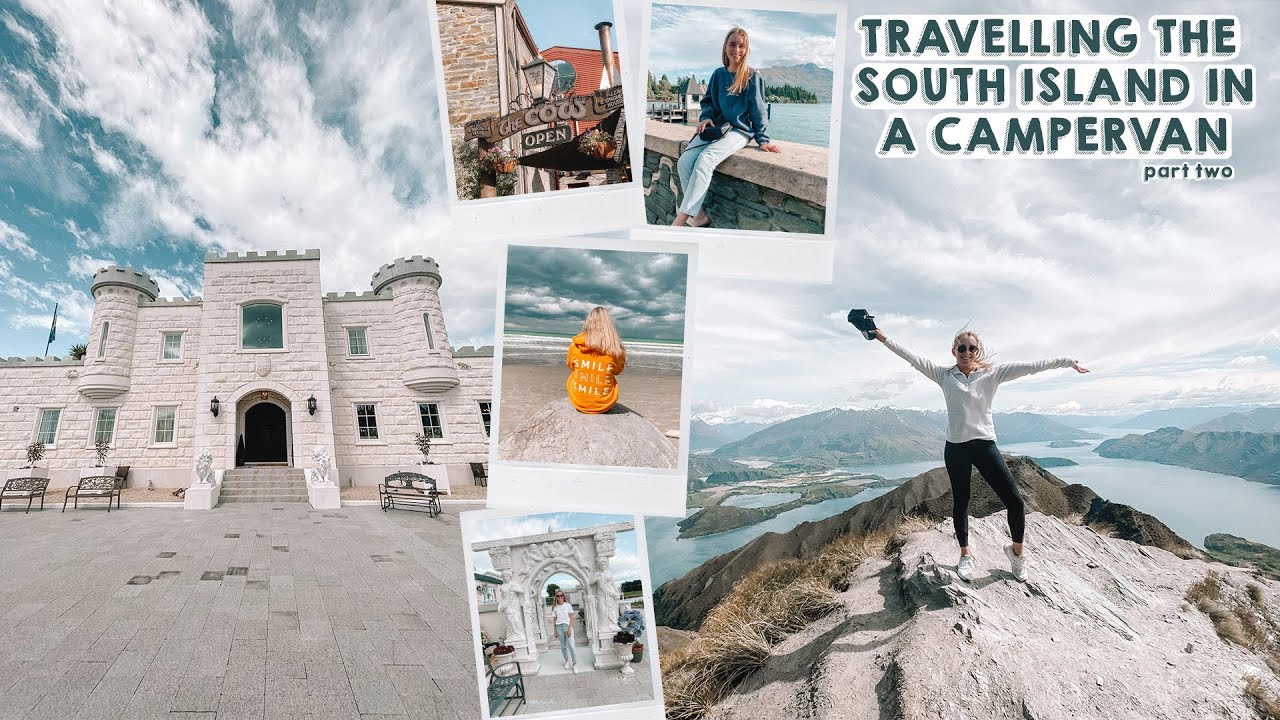 ROAD TRIP AROUND THE SOUTH ISLAND | PART 2 | Emma Stevens
