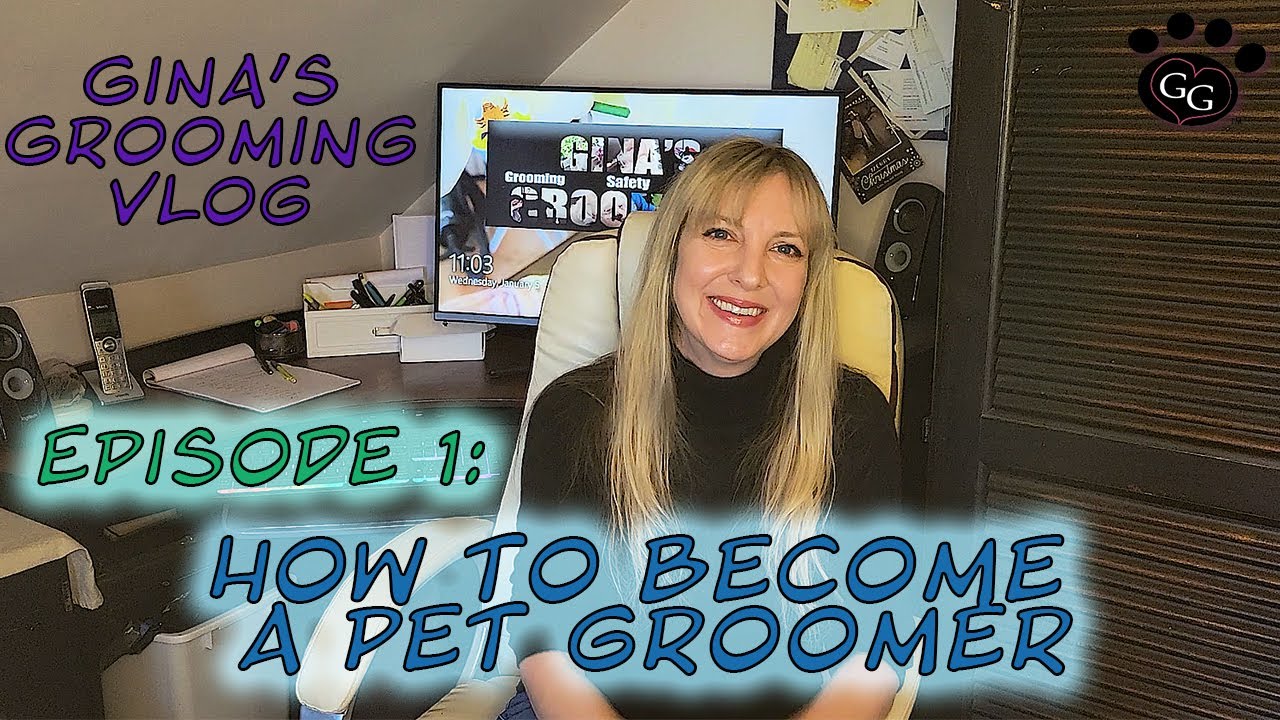 How To Become a Pet Groomer - Dog Grooming VLOG - Episode 1 - Gina's Grooming