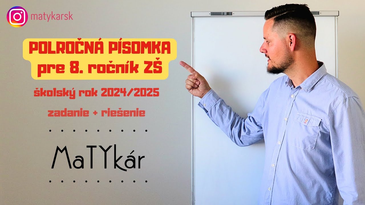 POLROČNÁ PÍSOMKA pre 8. ročník ZŠ (2024/2025) | zadanie + riešenie