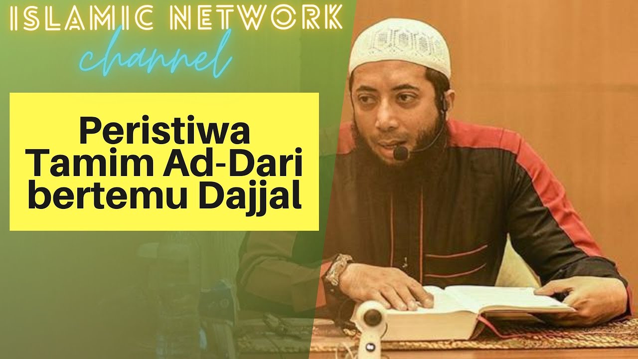 Peristiwa Tamim Ad-Dari bertemu Dajjal