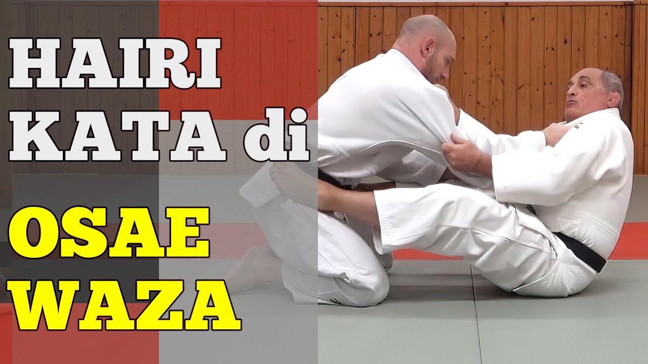 Hairi Kata di Osae Waza [Tecniche di Judo]