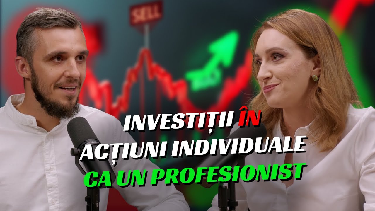 Investitii in Actiuni Individuale ca un Profesionist cu Olga Ursu S08E19