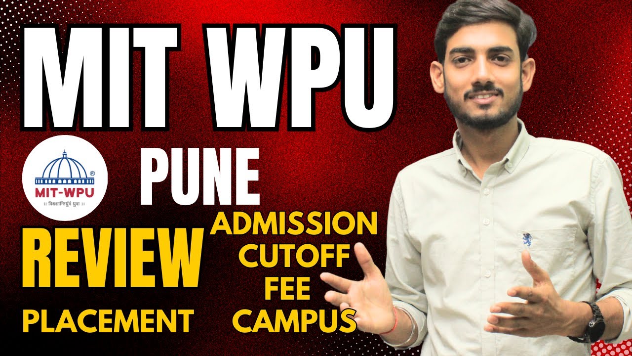 MIT WPU Pune University Review | Is It Worth It? MHT CET 2024