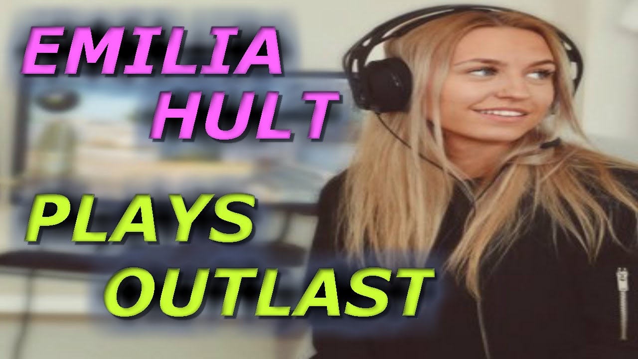 #1 Emilia Hult plays Outlast (Funny and scary moments)