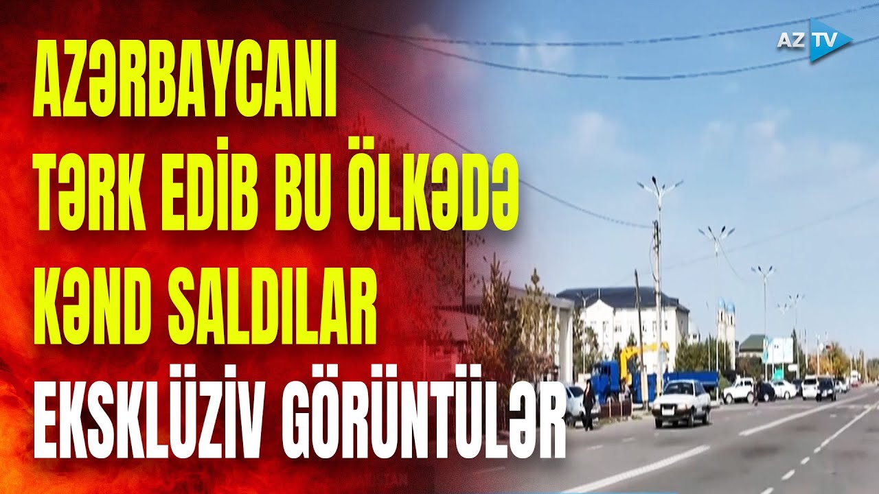 Orta Asiyada azərbaycanlıların qurduğu kənddən XÜSUSİ REPORTAJ: bu səbəbdən Vətəni tərk ediblər