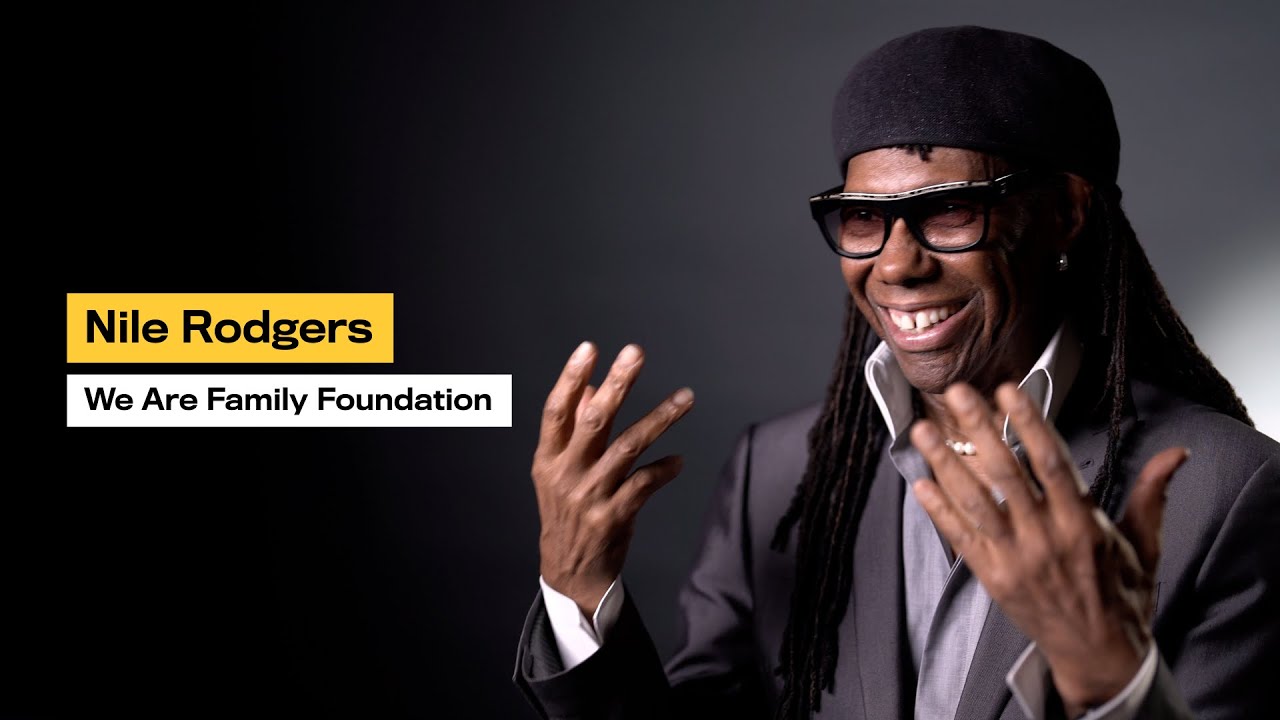 Nile Rodgers: Why I Started We Are Family Foundation