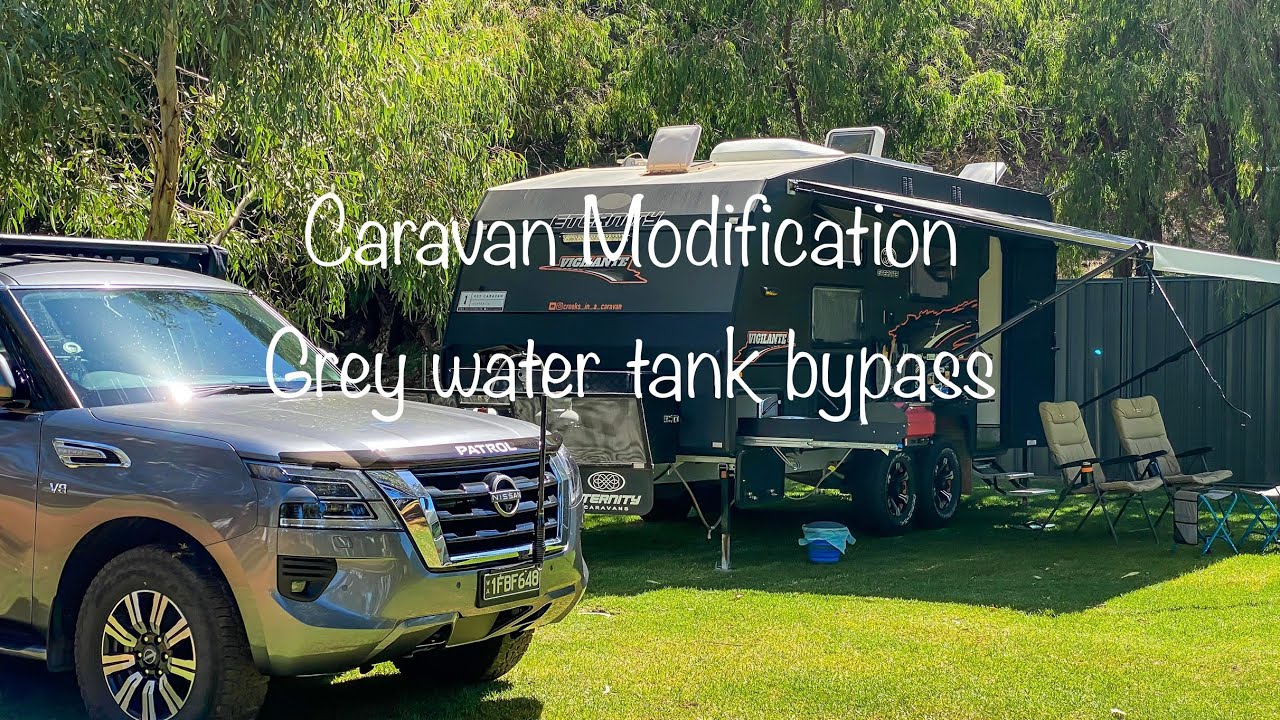 Grey water tank bypass, caravan modification.