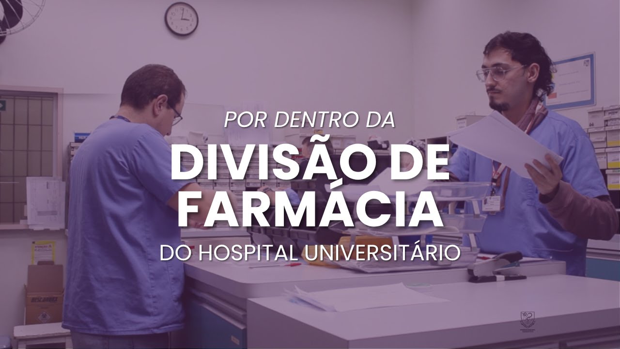 Por dentro da Divisão de Farmácia do HU