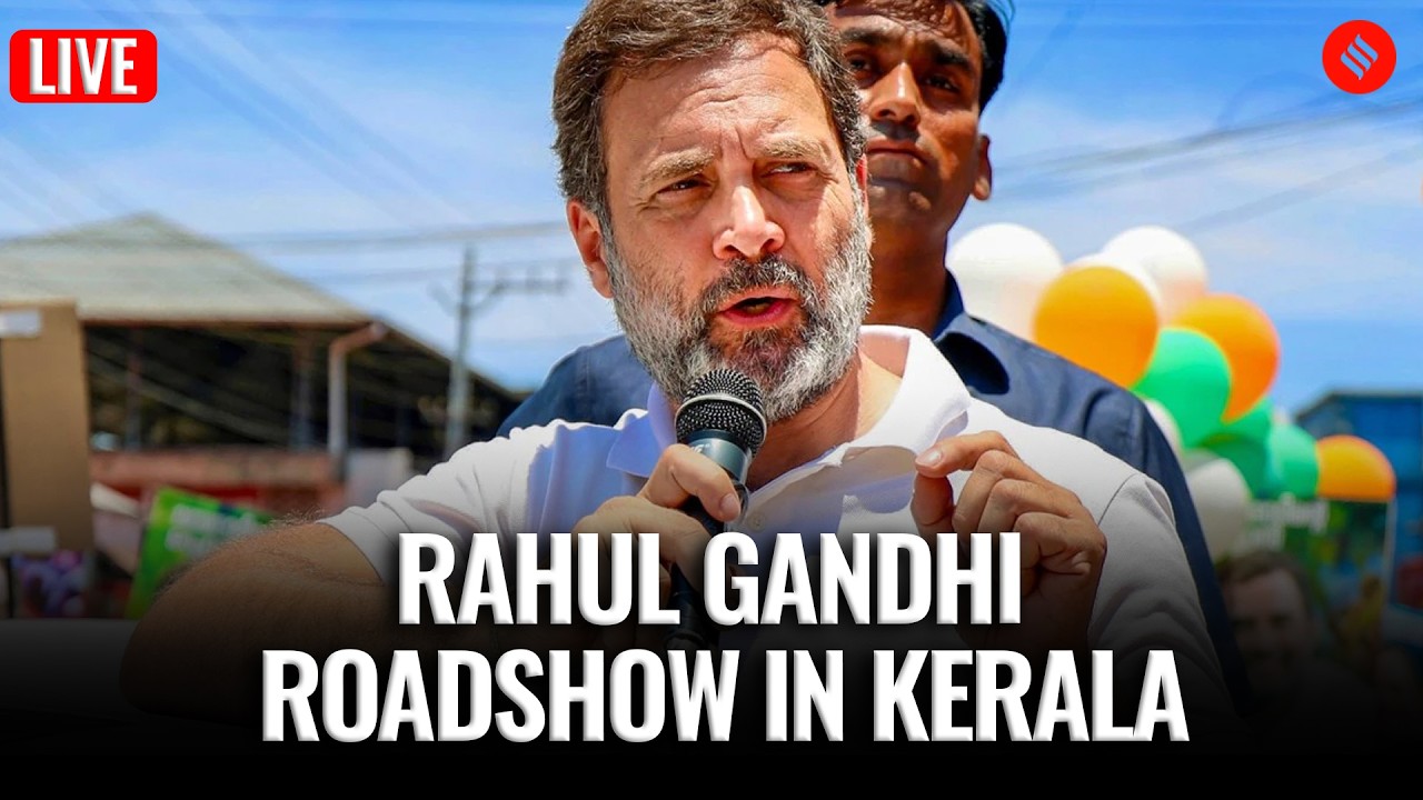 LIVE | Rahul Gandhi Leads Roadshow From Koyilandy To Kollam, Kerala