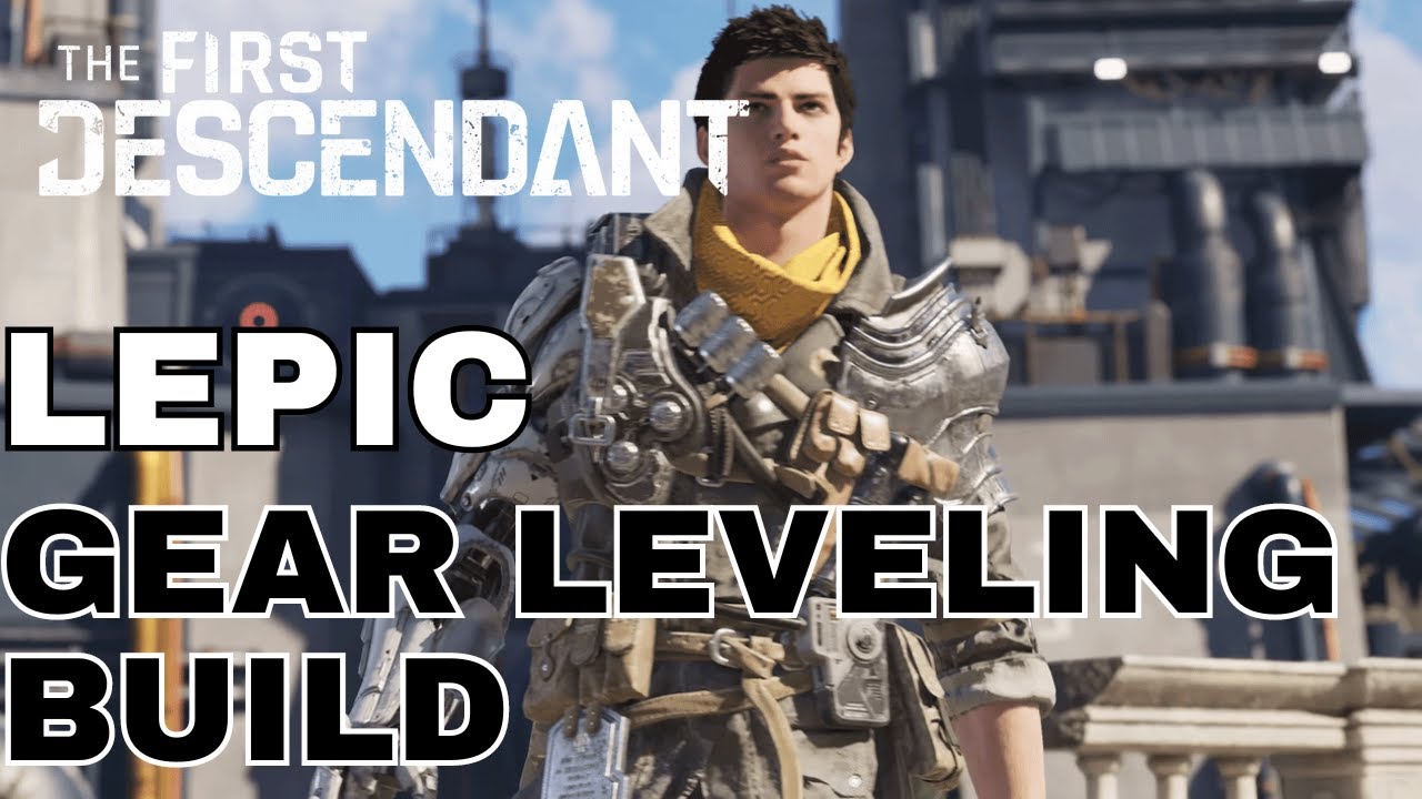 This Is The Best Gear-Leveling Build For Lepic!! - The First Descendant