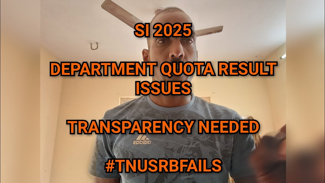 SI 2025 DEPT QUOTA ISSUES #tnusrbfails