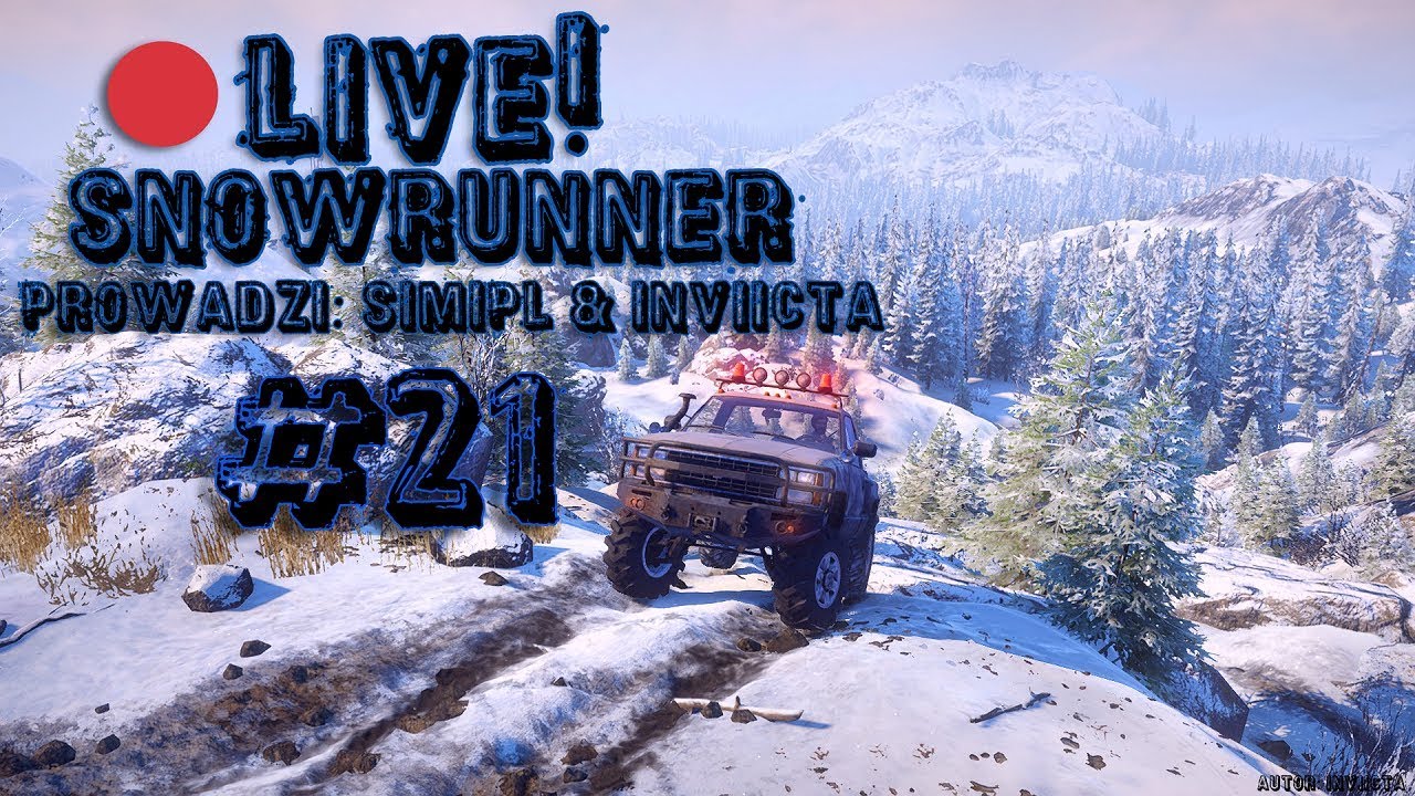 ZAPIS LIVE | SnowRunner #21