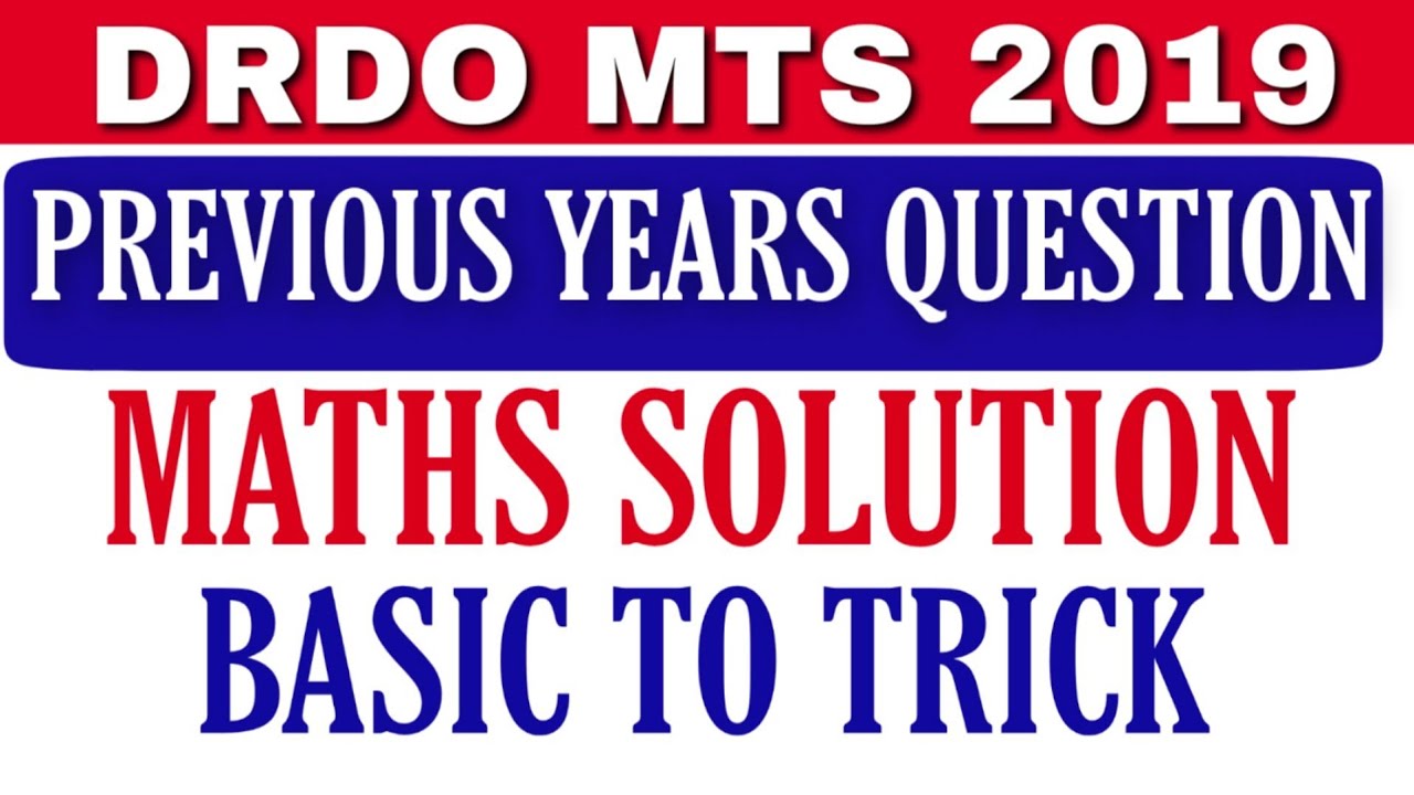 DRDO MTS PREVIOUS YEARS MATHS SOLUTION / DRDO OLD PAPER SOLUTION