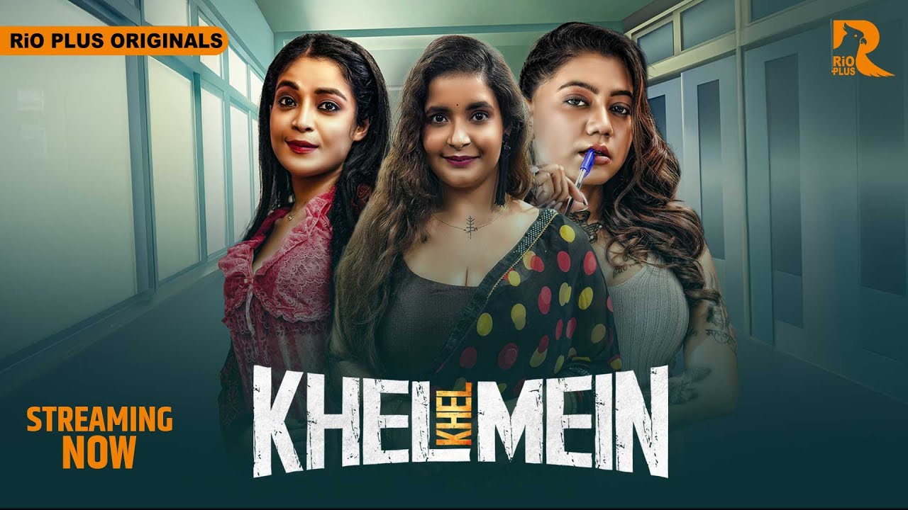 Khel Khel Mein | Streaming Now | Rio Plus App | #newwebseries2025