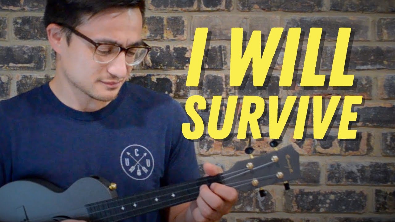 I WILL SURVIVE Ukulele Play-Along - Gloria Gaynor