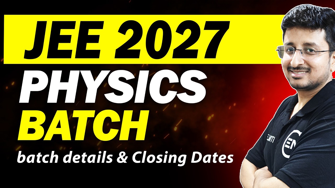 JEE 2027 Batch - DROPPERS & 12th APPEARING | Details & Closing Date | Eduniti | Mohit Sir