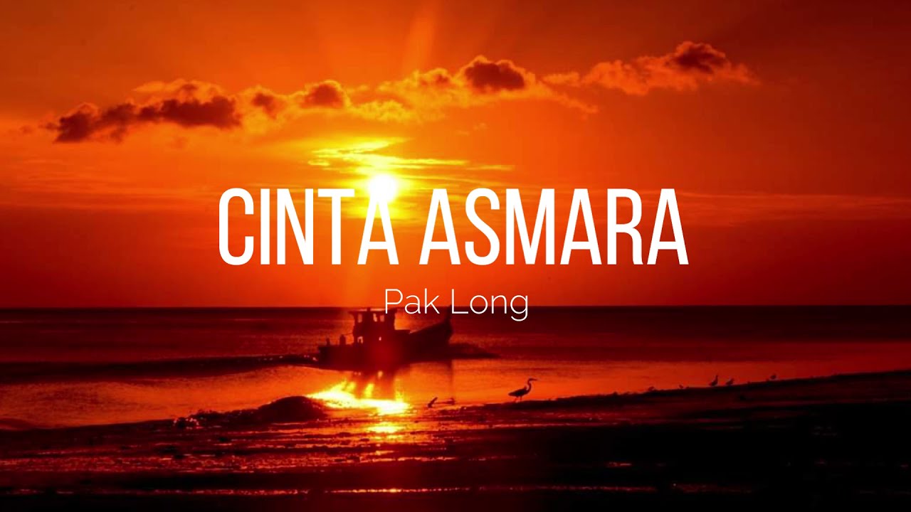 Cinta Asmara - Pak Long