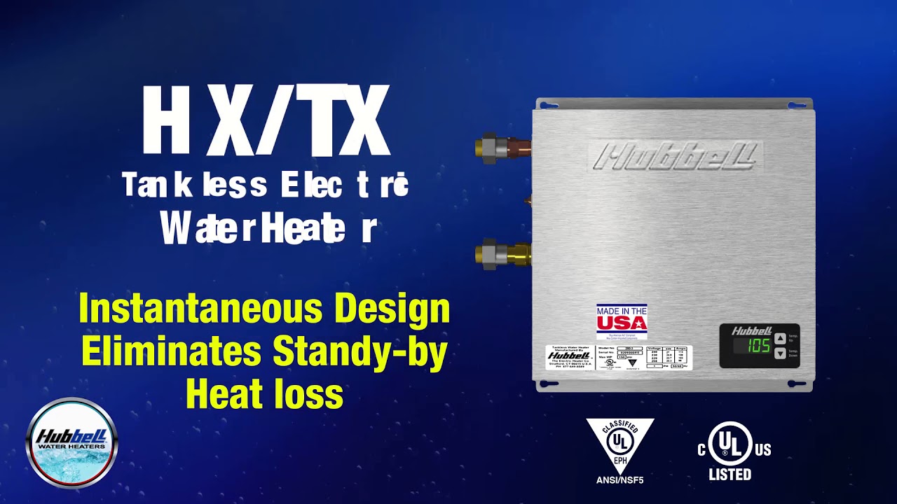 Model HX / TX Tankless Electric Water Heater Available up to 54 KW Single or Three Phase Voltages