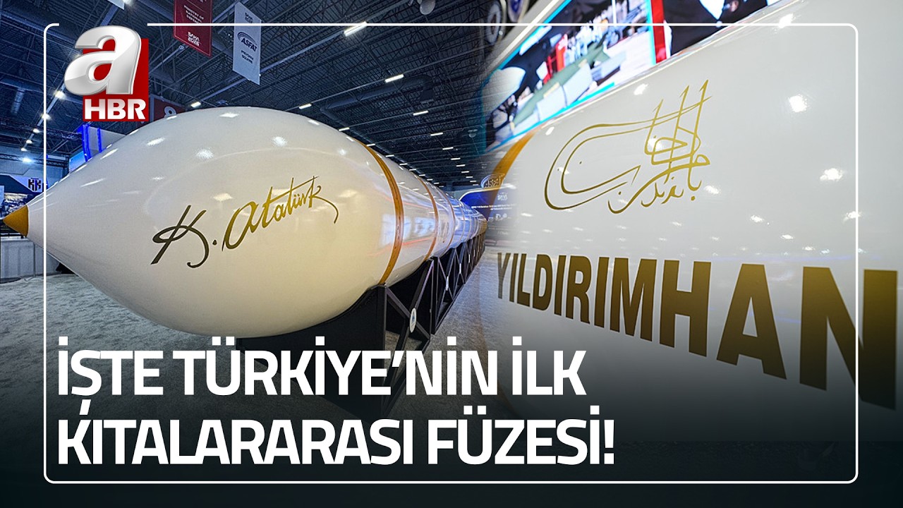 T&uuml;rkiye'nin ilk kıtalararası balistik f&uuml;zesi: YILDIRIMHAN | A Haber