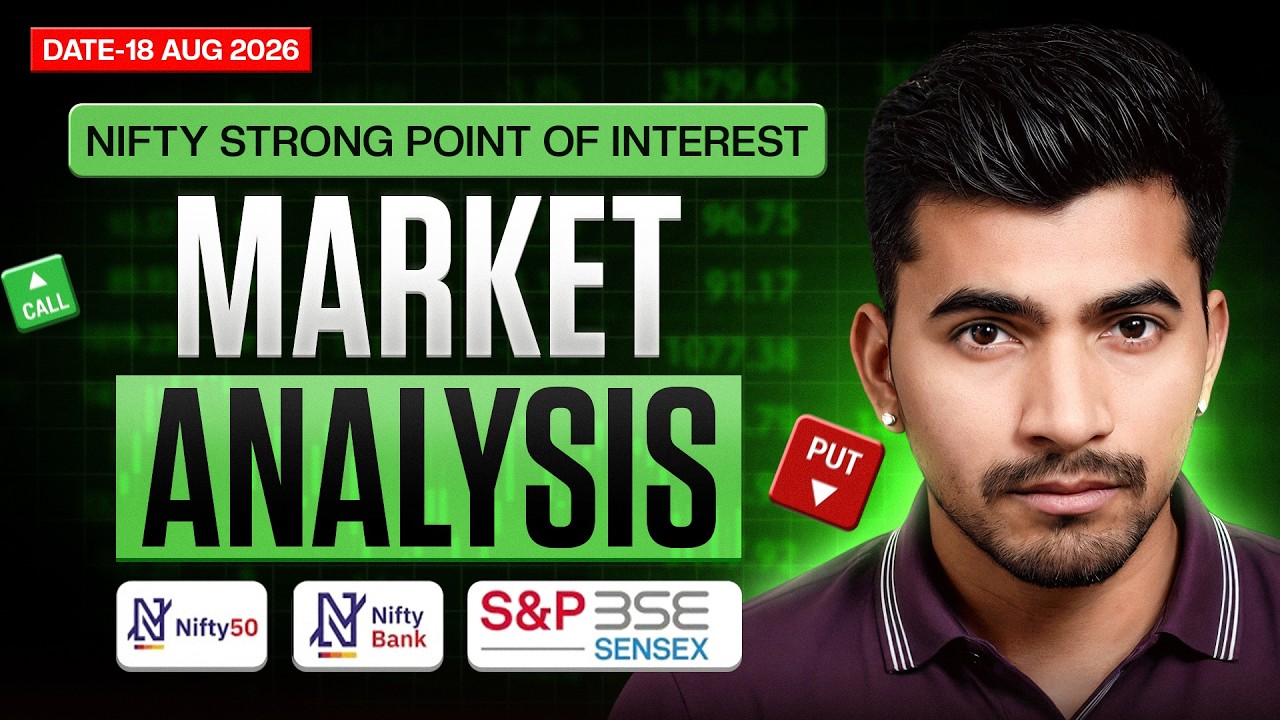18 August Market Analysis | Nifty & Bank Nifty Prediction | Best Tuesday Trading Setup