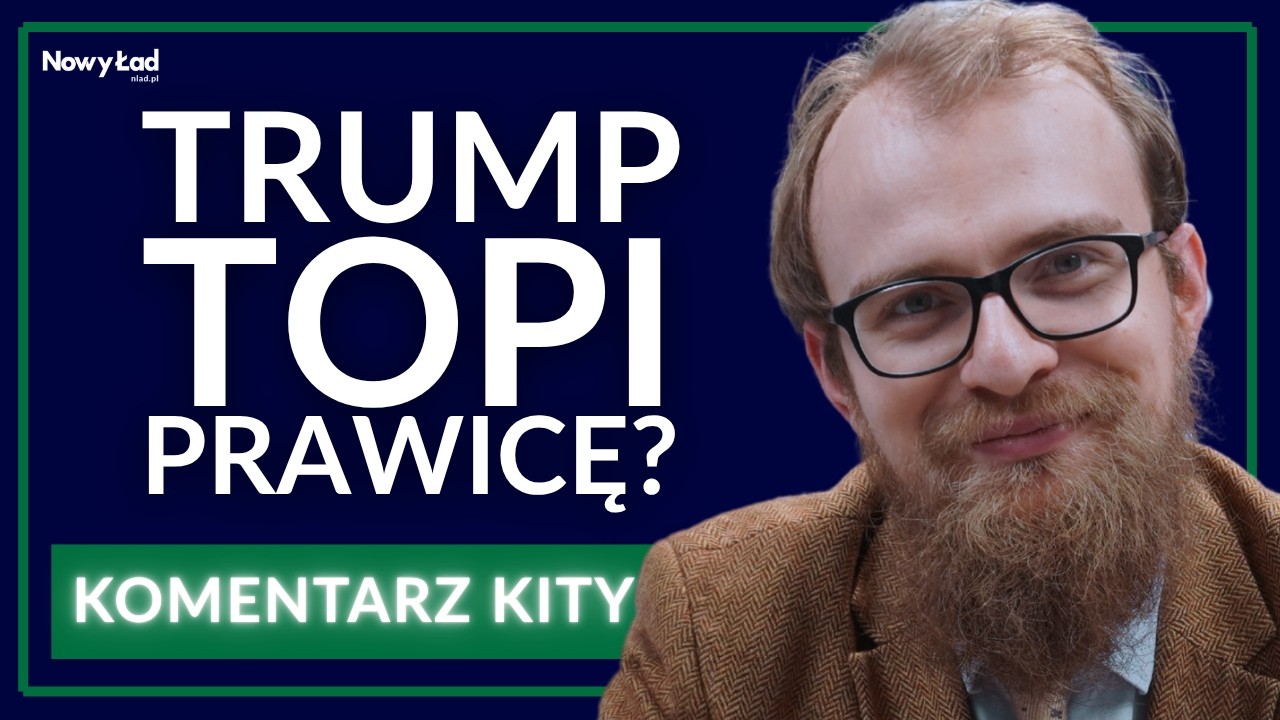 Kacper Kita: Atak na papieża Leona XIV - Donald Trump topi prawicę w Europie i USA?