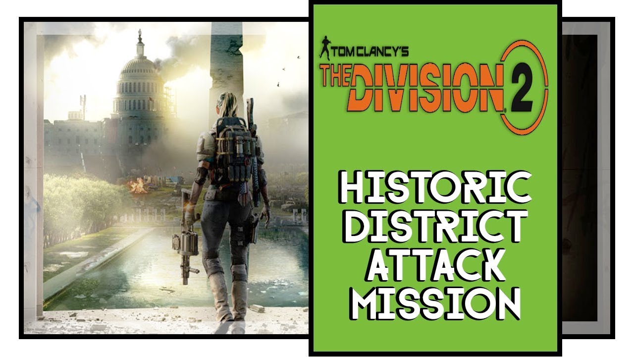 The Division 2 Historic District Attack Side Mission Walkthrough