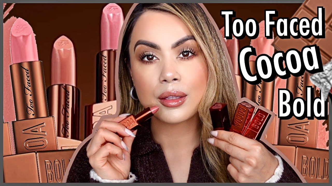 Too Faced Cocoa Bold Cream Lipstick Review
