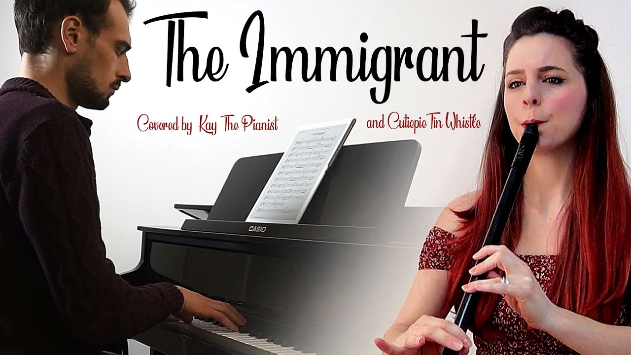 The Immigrant TIN WHISTLE TABS TUTORIAL & COVER | ft. KayThePianist