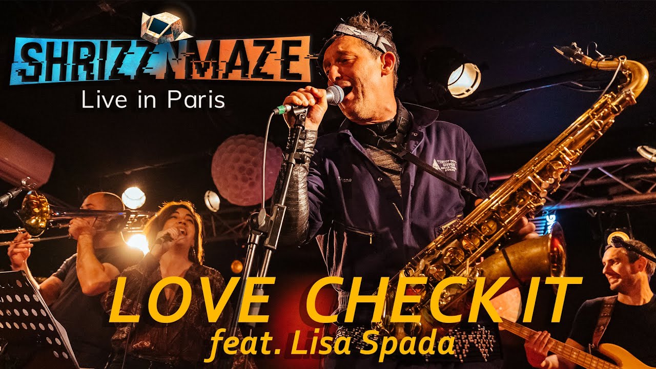 Shrizz N Maze - LOVE CHECK IT (Live @ New  Morning, Paris) feat. Lisa Spada
