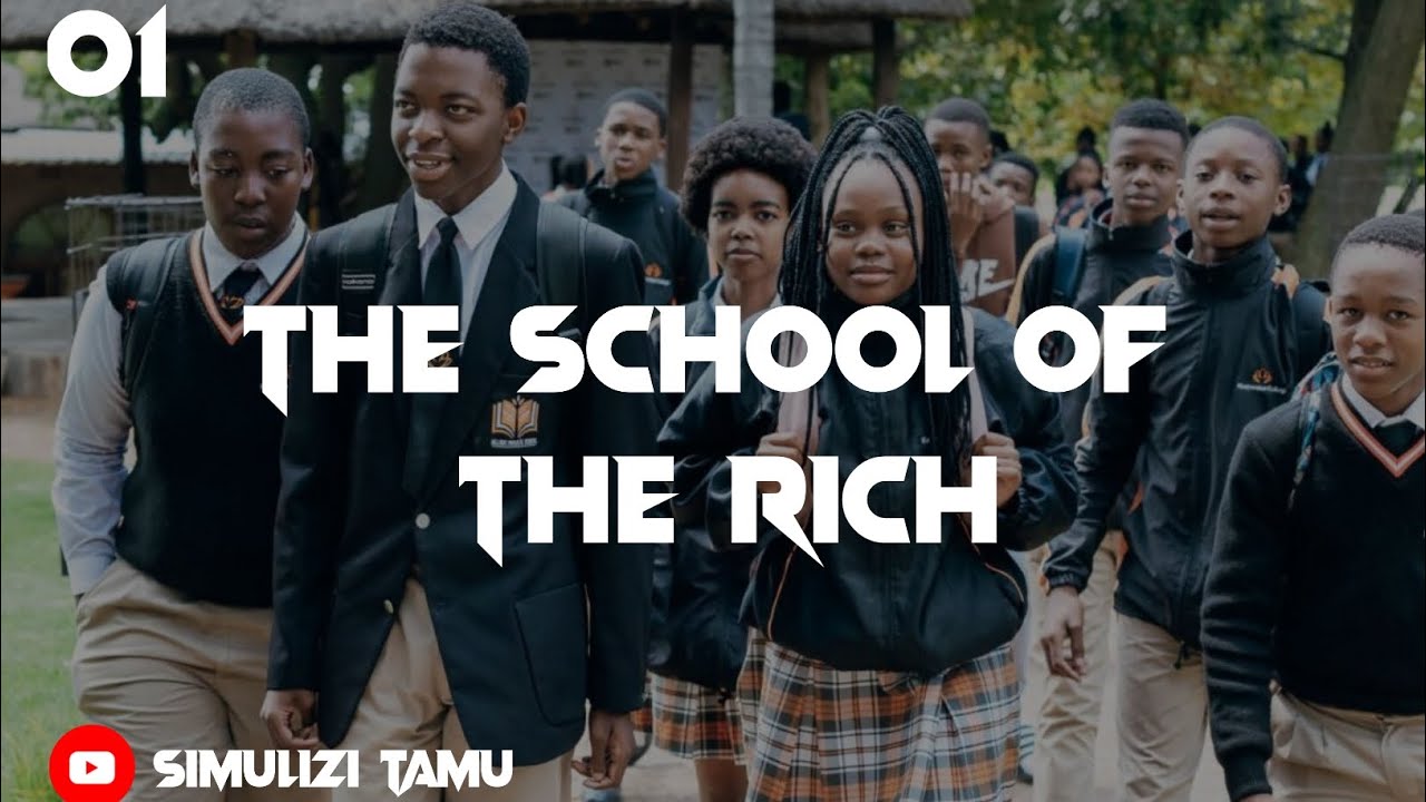 THE SCHOOL OF THE RICH SEHEMU YA 1
