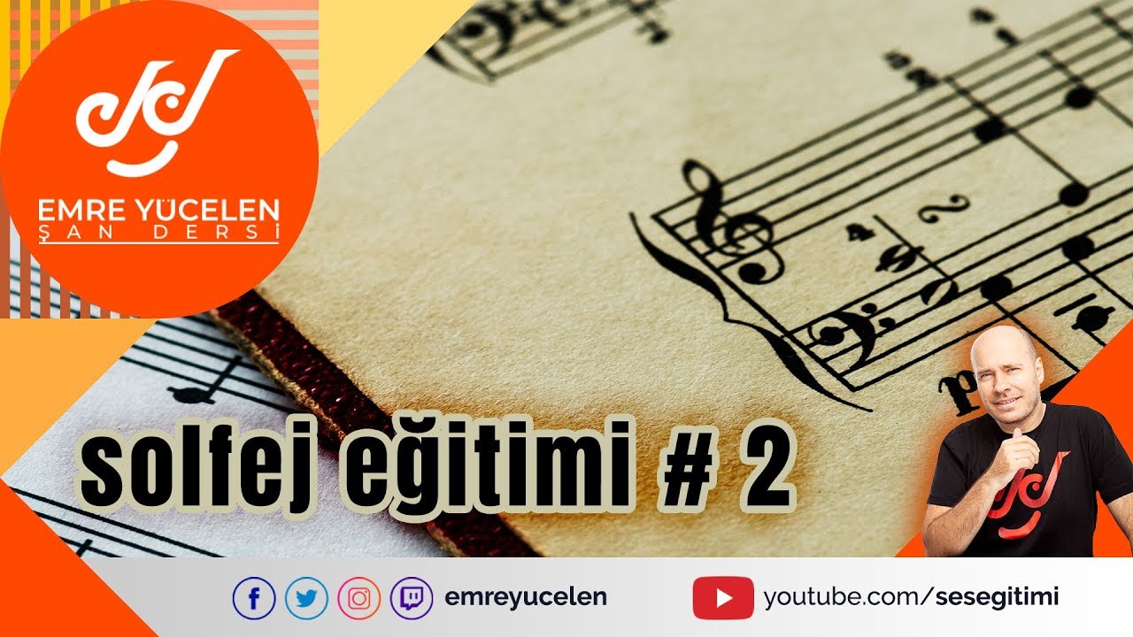 Solfej Eğitimi 2 (Emre Y&uuml;celen Şan Dersi)